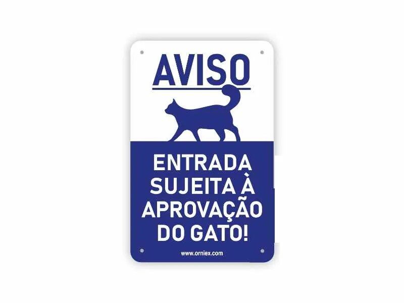 Entrada Sujeita a Aprovação do Gato Placa Pvc